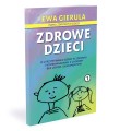 Zdrowe Dzieci - Tom I, Ewa Gierula