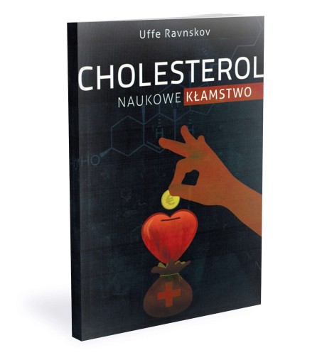 CHOLESTEROL naukowe kłamstwo - Uffe Ravnskov