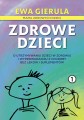 Zdrowe Dzieci - Tom I, Ewa Gierula