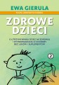 Zdrowe dzieci – Tom II , Ewa Gierula